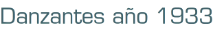 Danzantes año 1933